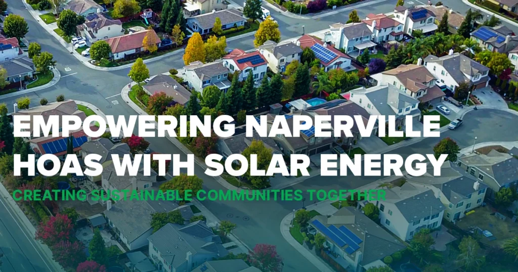 Neighborhood in Naperville with solar panels on HOA rooftops